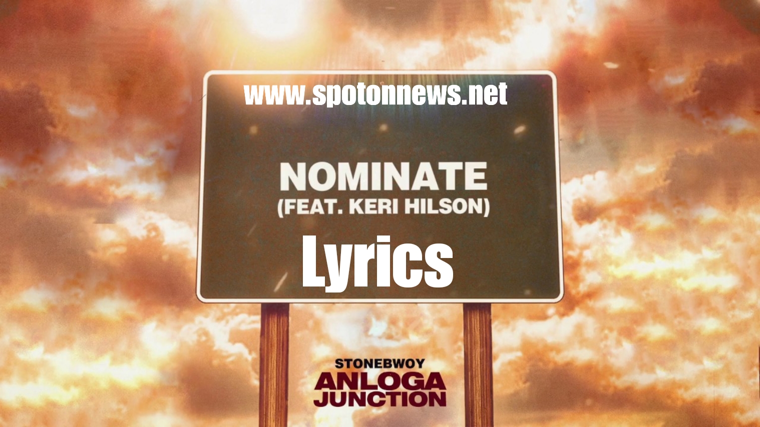 Lyrics of Nominate, Stonebwoy ft Keri Hilson Lyrics of Nominate, Stonebwoy ft Keri Hilson