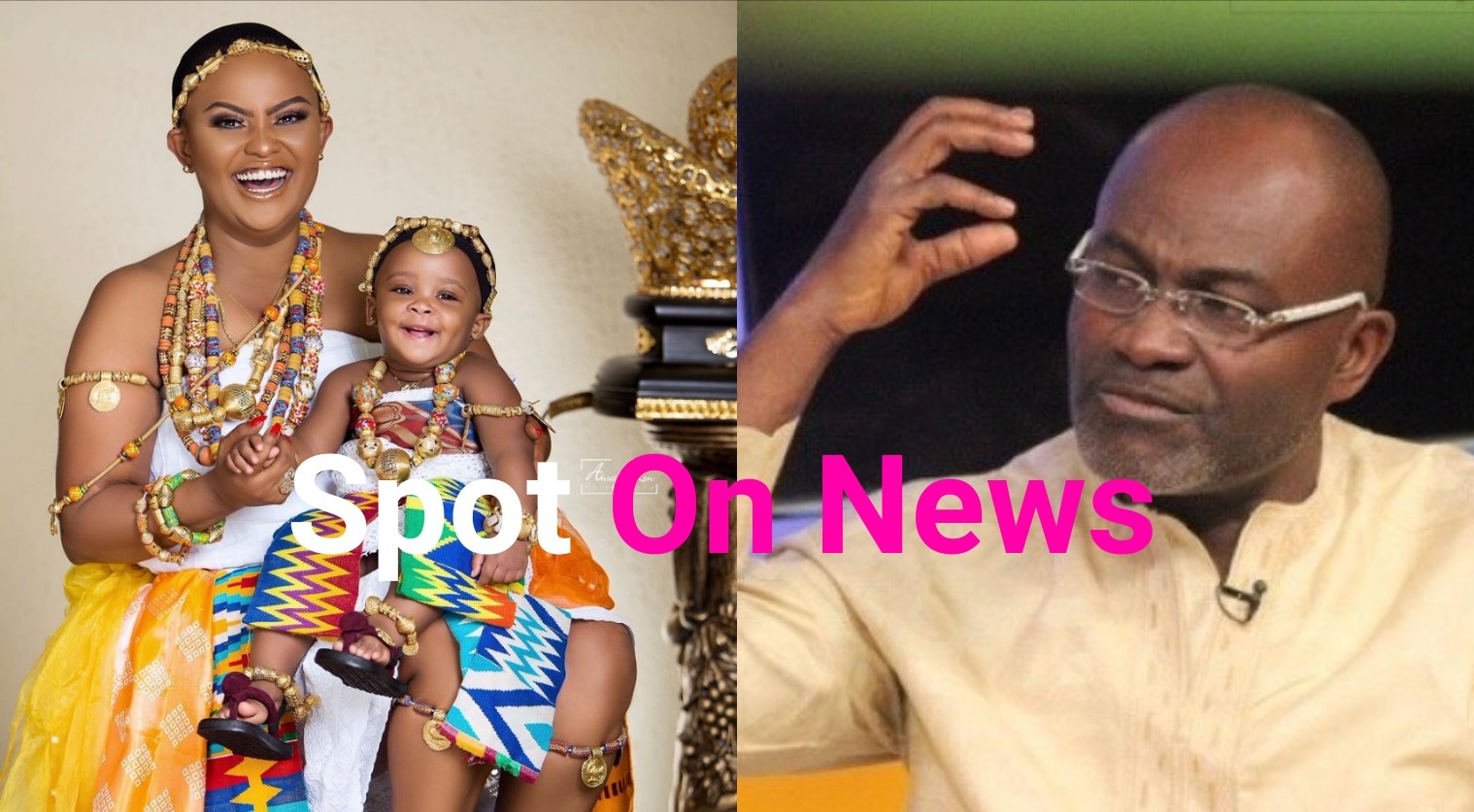 Kennedy Agyapong is the first celebrity to see my daughter's face---Nana Ama McBrown reveals
